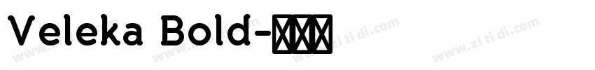 Veleka Bold字体转换